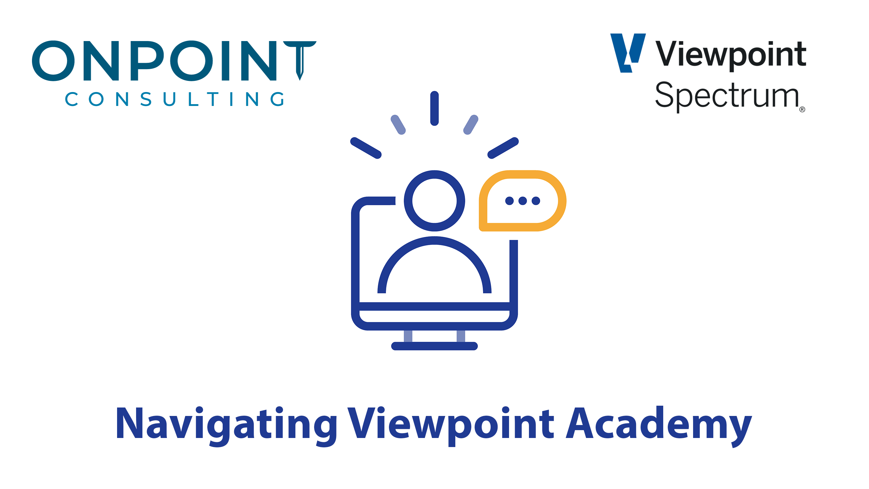 Navigating Spectrum Training in Viewpoint Academy
