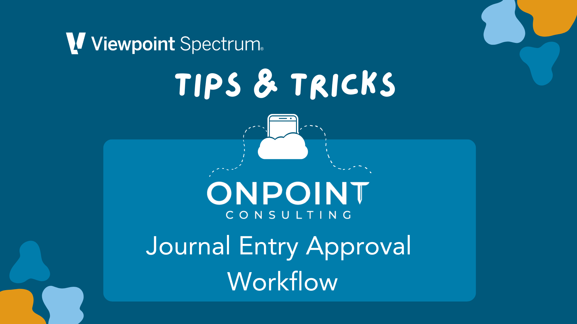 Viewpoint Spectrum Journal Entry Approval Workflow